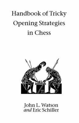 Handbook of Tricky Opening Strategies in Chess by John Watson image