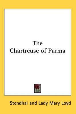 The Chartreuse of Parma by . Stendhal image