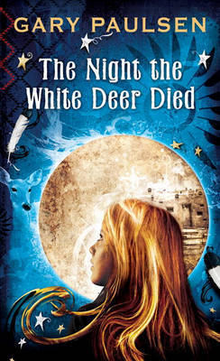 The Night the White Deer Died by Gary Paulsen image