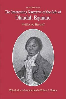 an introduction to the interesting narrative of the life of oluadah equiano More than just a fascinating story, olaudah equiano's autobiography - the first slave narrative to be widely read - reveals many aspects of the eighteenth-century western world through the experiences of one individual. an introduction to the interesting narrative of the life of oluadah equiano More than just a fascinating story, olaudah equiano's autobiography - the first slave narrative to be widely read - reveals many aspects of the eighteenth-century western world through the experiences of one individual.
