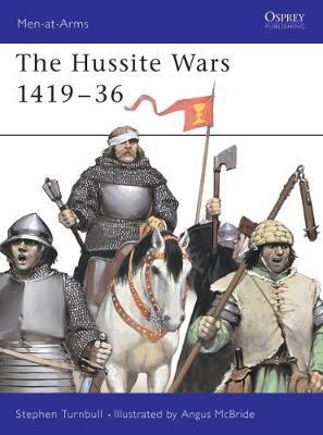 The Hussite Wars, 1420 - 34 by Stephen Turnbull image