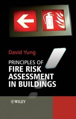 Principles of Fire Risk Assessment in Buildings by David Yung image