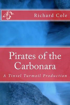 Pirates of the Carbonara by MR Richard a Cole image