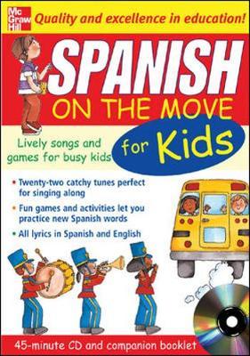 Spanish on the Move for Kids: Lively Songs and Games for Busy Kids on Paperback by Catherine Bruzzone