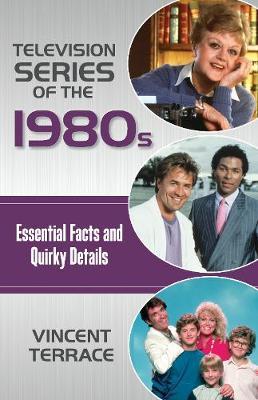 Television Series of the 1980s by Vincent Terrace image