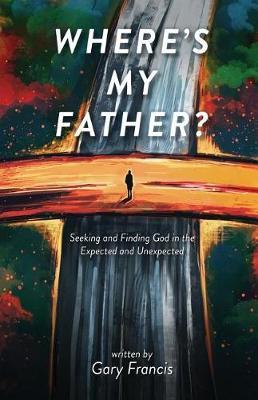 Where's My Father? by Gary Francis image