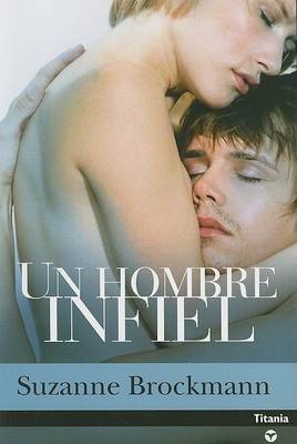 Un Hombre Infiel by Suzanne Brockmann image
