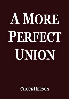A More Perfect Union by Chuck Herson image