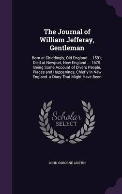 The Journal of William Jefferay, Gentleman by John Osborne Austin image
