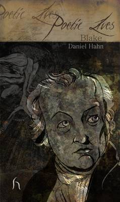Poetic Lives: Blake by Daniel Hahn image