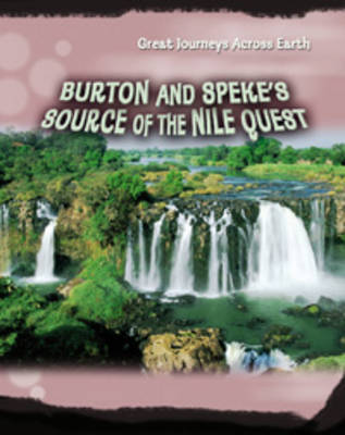 Burton & Speke's Source of the Nile Quest on Hardback by Daniel Gilpin