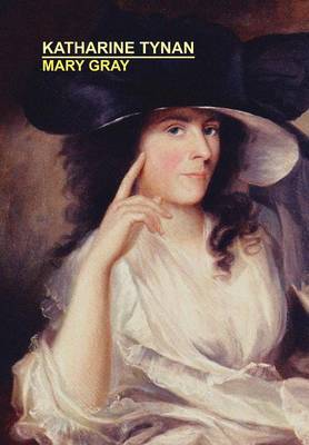Mary Gray by Katharine Tynan image