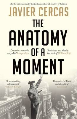 The Anatomy of a Moment by Javier Cercas image