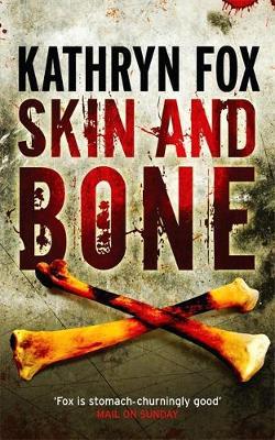 Skin and Bone by Kathryn Fox image