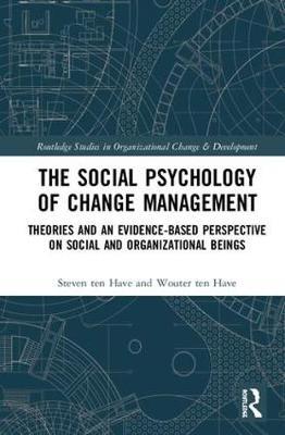 The Social Psychology of Change Management by Steven Ten Have image