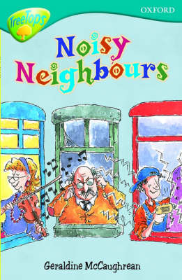 Oxford Reading Tree: Level 9: Treetops: Noisy Neighbours by Geraldine McCaughrean image