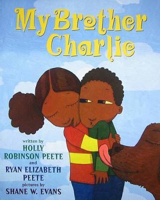 My Brother Charlie on Hardback by Holly Robinson Peete