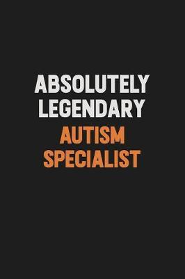 Absolutely Legendary Autism specialist by Camila Cooper image