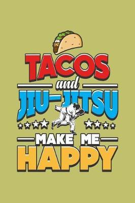 Tacos And Jiu-Jitsu Make Me Happy by Books by 3am Shopper image