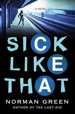 Sick Like That on Hardback by Norman Green