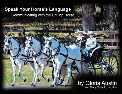 Speak Your Horse's Language by Gloria Austin image