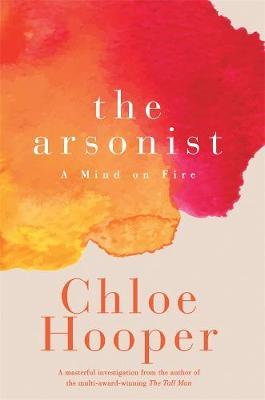 The Arsonist by Chloe Hooper image