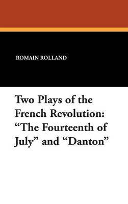 Two Plays of the French Revolution by Romain Rolland image