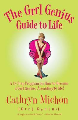 The Girl Genius Guide to Life by Cathryn Michon image