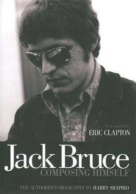 Jack Bruce Composing Himself by Harry Shapiro image