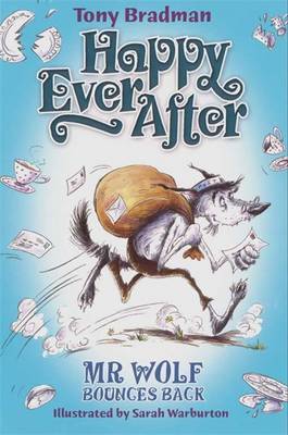 Happy Ever After: Mr Wolf Bounces Back by Tony Bradman