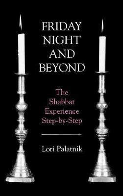 Friday Night and Beyond by Lori Palatnik image