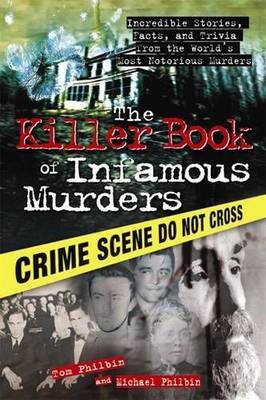 Killer Book of Infamous Murders by Tom Philbin image