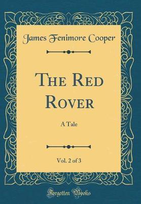 The Red Rover, Vol. 2 of 3 by James , Fenimore Cooper image