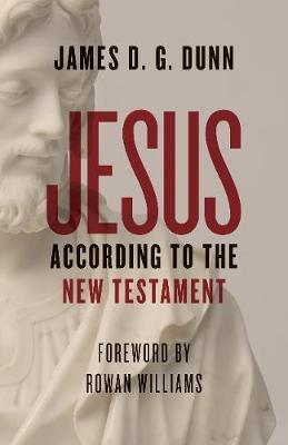 Jesus according to the New Testament by James D.G. Dunn image