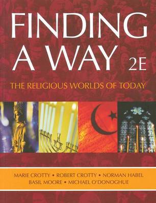 Finding a Way: The Religious Worlds of Today on Paperback by Robert Crotty