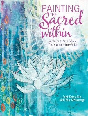 Painting the Sacred Within by Faith Evans-Sills image