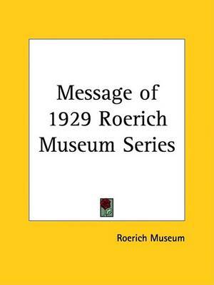 Message of 1929 Roerich Museum Series (1930) by Roerich Museum image