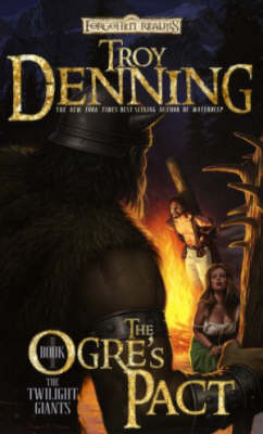 Forgotten Realms : The Ogre's Pact (Twilight Giants #1) by Troy Denning image