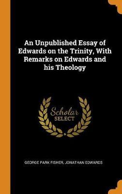 An Unpublished Essay of Edwards on the Trinity by George Park Fisher image