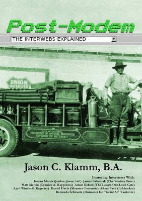 Post-Modem: the Interwebs Explained by Jason Klamm image