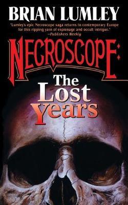 Necroscope: The Lost Years by Brian Lumley image