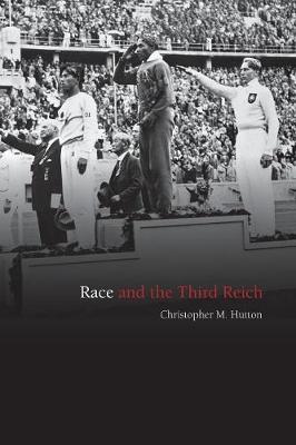 Race and the Third Reich by Christopher M. Hutton image