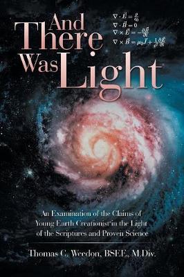 And There Was Light by Thomas C Weedon image