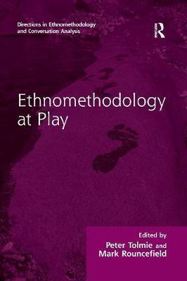 Ethnomethodology at Play by Peter Tolmie image