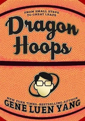 Dragon Hoops by Gene Luen Yang image