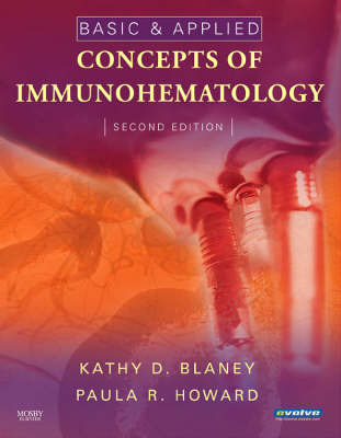 Basic and Applied Concepts of Immunohematology on Hardback by Kathy D. Blaney