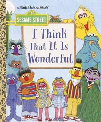 I Think That It Is Wonderful: Sesame Street by David Korr image