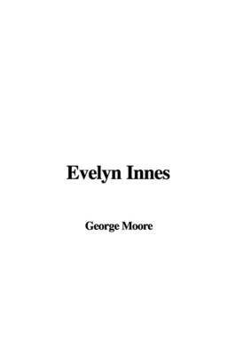 Evelyn Innes on Paperback by George Moore, Mer