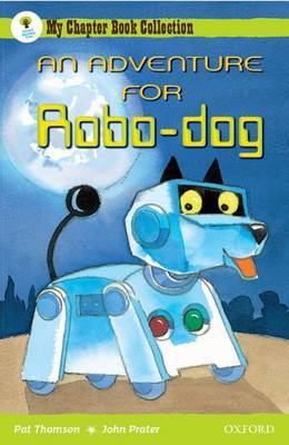 Oxford Reading Tree: All Stars: Pack 1: an Adventure for Robo-Dog by Pat Thomson image