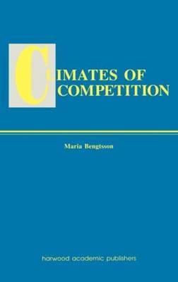 Climates of Global Competition by Maria Bengtsson image
